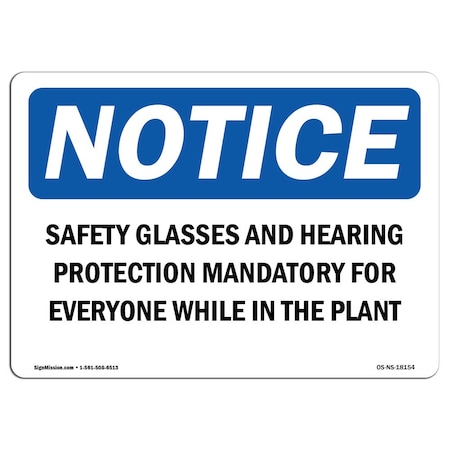 OSHA Notice Sign, Safety Glasses And Hearing Protection Mandatory, 18in X 12in Aluminum